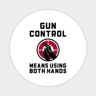 Gun Control, Using Both Hands Guns Magnet